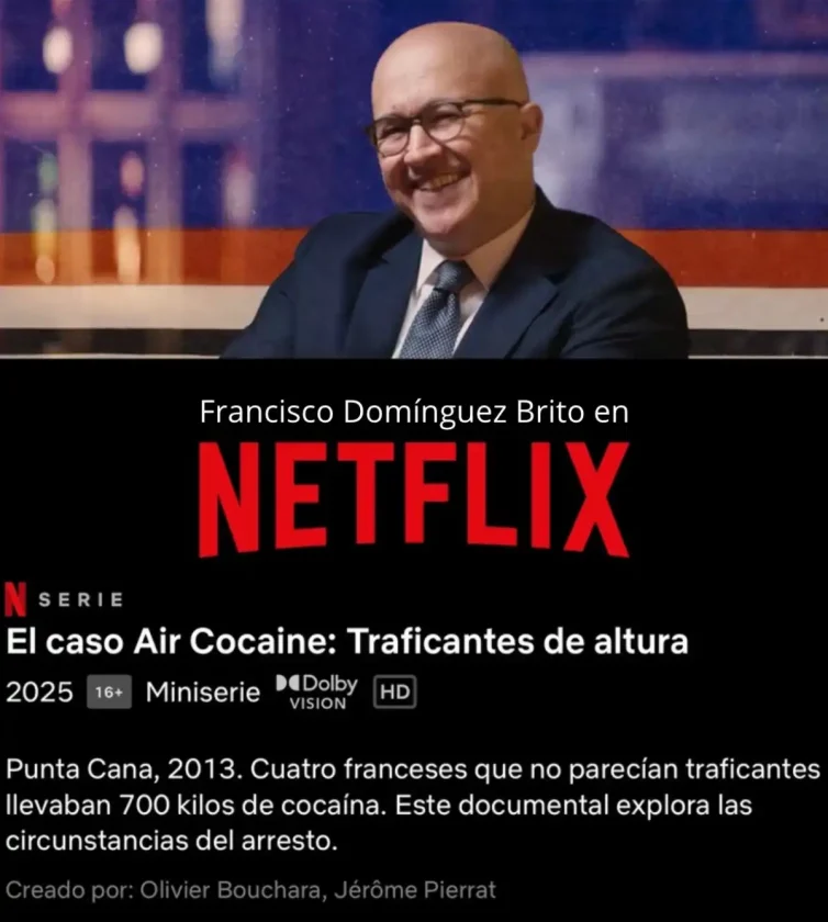 Francisco Domínguez Brito en Netflix: Su versión del caso Air Cocaine