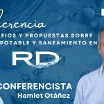 Desafíos del agua potable en RD: IGLOBAL y UNESCO presentan conferencia clave
